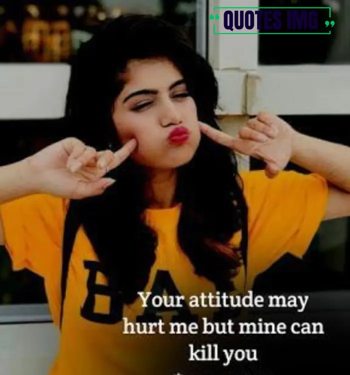 Killer attitude quotes for girls in english