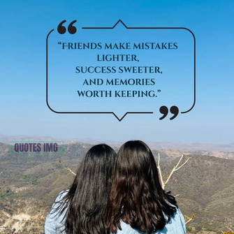 
Friendship Day Quotes