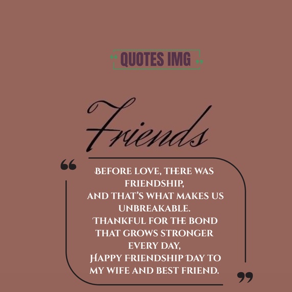 
Friendship Day Quotes
